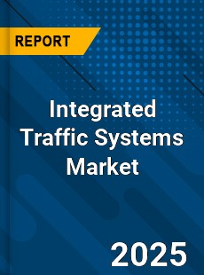 Global Integrated Traffic Systems Market
