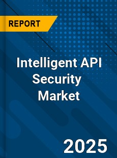 Global Intelligent API Security Industry