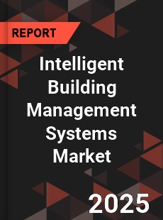 COVID 19 Outbreak Global Intelligent Building Management Systems Industry