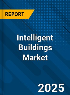 Intelligent Buildings Global Market