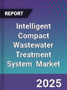 Intelligent Compact Wastewater Treatment System Global and China Top Players Market