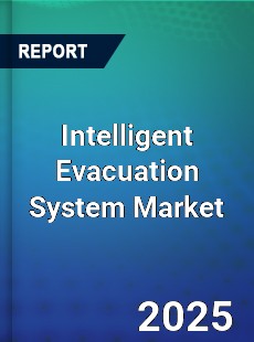 Worldwide Intelligent Evacuation System Market