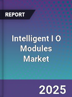 Global Intelligent I O Modules Market