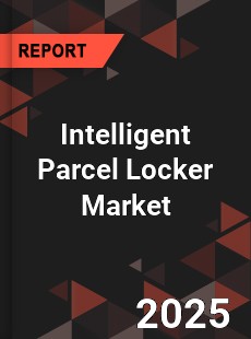 Global Intelligent Parcel Locker Market