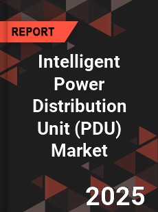 Global Intelligent Power Distribution Unit Market