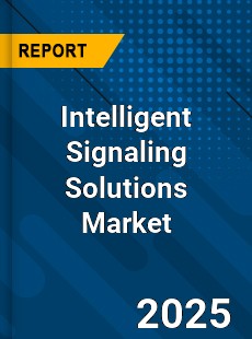 Global Intelligent Signaling Solutions Market