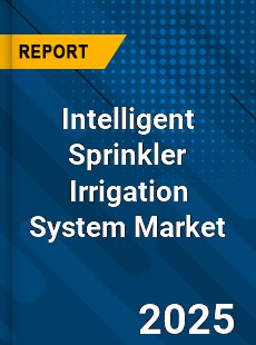 Global Intelligent Sprinkler Irrigation System Market