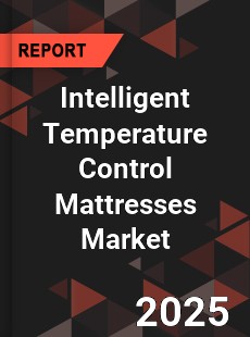 Intelligent Temperature Control Mattresses Market