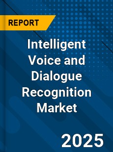 Intelligent Voice and Dialogue Recognition Market