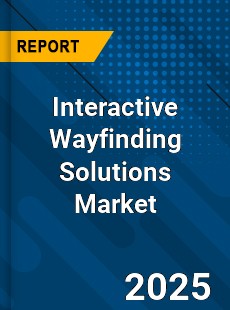 Interactive Wayfinding Solutions Market