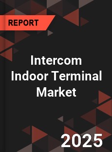 Global Intercom Indoor Terminal Market