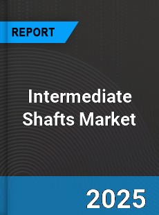 Intermediate Shafts Global Market