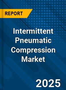 Global Intermittent Pneumatic Compression Market