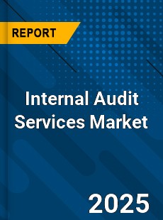Global Internal Audit Services Market