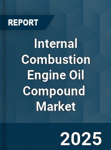 Global Internal Combustion Engine Oil Compound Industry