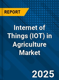 Global Internet of Things in Agriculture Market