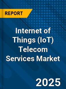 Global Internet of Things Telecom Services Market