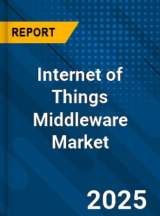 Global Internet of Things Middleware Market