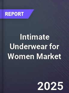 Global Intimate Underwear for Women Market
