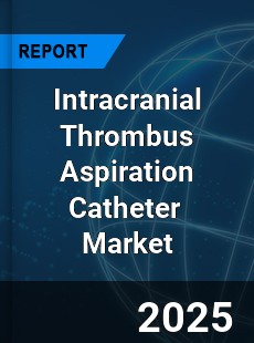 Global Intracranial Thrombus Aspiration Catheter Industry