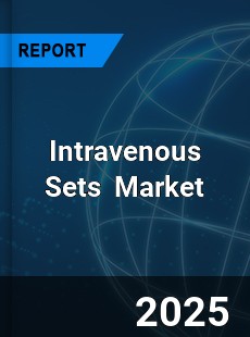 Global Intravenous Sets Market