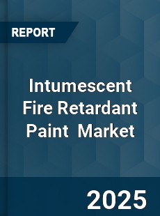 Global Intumescent Fire Retardant Paint Industry
