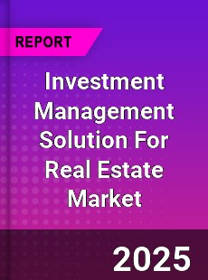 Worldwide Investment Management Solution For Real Estate Market