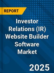 Investor Relations Website Builder Software Market