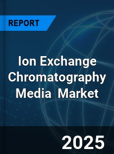 Global Ion Exchange Chromatography Media Industry