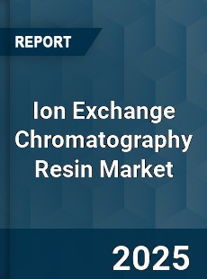 Global Ion Exchange Chromatography Resin Market