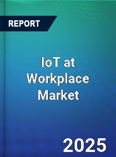 Global IoT at Workplace Market