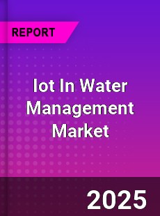 Worldwide Iot In Water Management Market