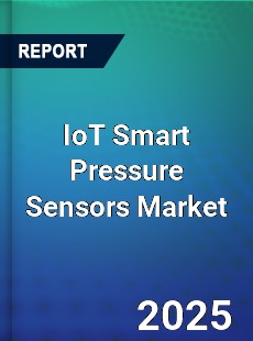 IoT Smart Pressure Sensors Global and China Top Players Market