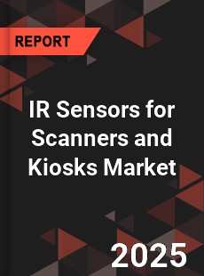 Global IR Sensors for Scanners and Kiosks Market
