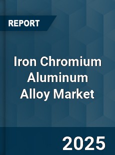Global Iron Chromium Aluminum Alloy Market