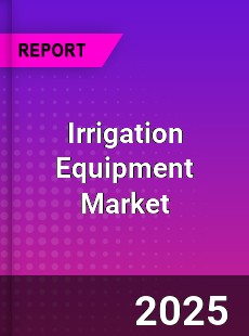 Global Irrigation Equipment Market