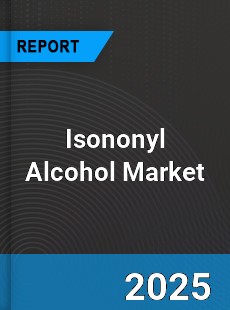 Global Isononyl Alcohol Market