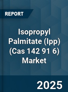 COVID 19 Outbreak Global Isopropyl Palmitate Industry
