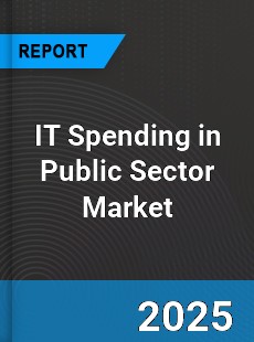 Global IT Spending in Public Sector Market