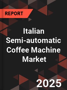 Global Italian Semi automatic Coffee Machine Industry