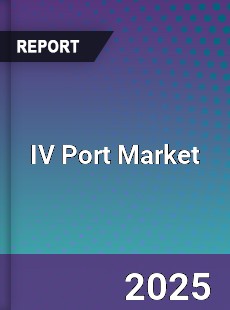 Global IV Port Market