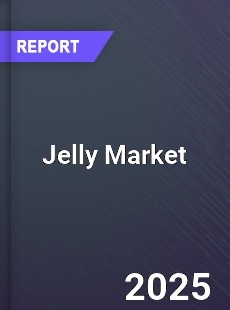 Jelly Market Industry Dynamics Market Size And Opportunity