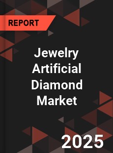 Jewelry Artificial Diamond Global and China Top Players Market