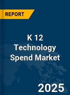 Global K 12 Technology Spend Market