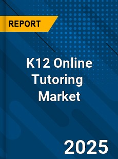 Global K12 Online Tutoring Market