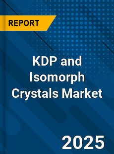 Global KDP and Isomorph Crystals Market