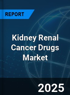 Kidney Renal Cancer Drugs Market