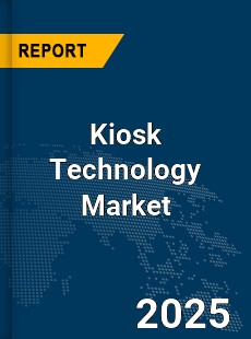 Global Kiosk Technology Market
