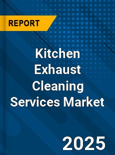Kitchen Exhaust Cleaning Services Market