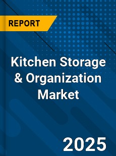 Global Kitchen Storage amp Organization Market
